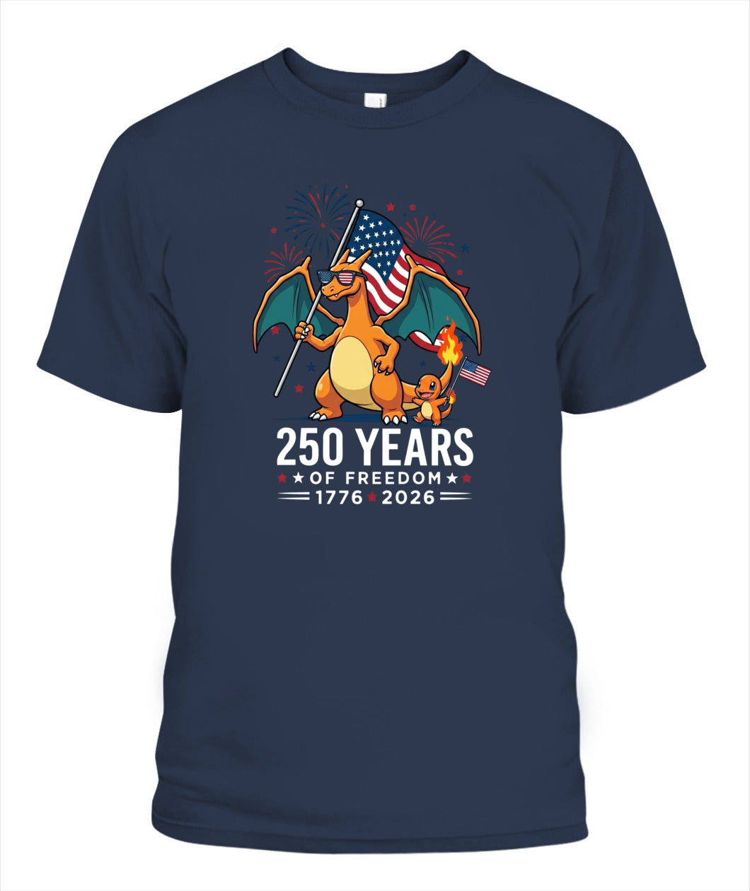 Charizard Charmander 250 Years of Freedom 1776–2026 Patriotic Printed Graphic Hoodie Sweatshirt T-Shirt