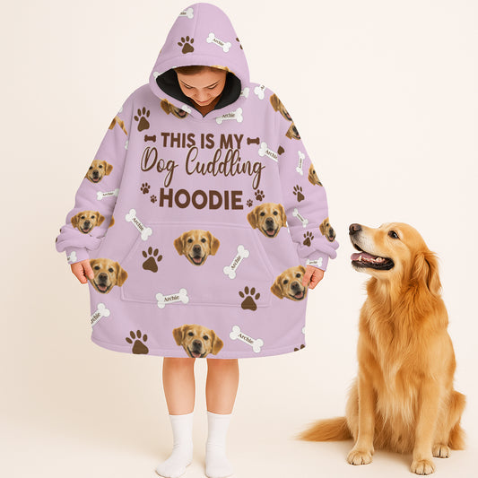 Personalized Pet Photo And Name This Is My Dog Cuddling Oodie Blanket Hoodie