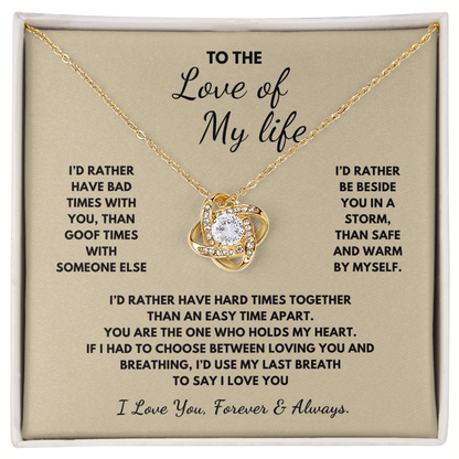 To The Love of My Life Love Knot Necklace