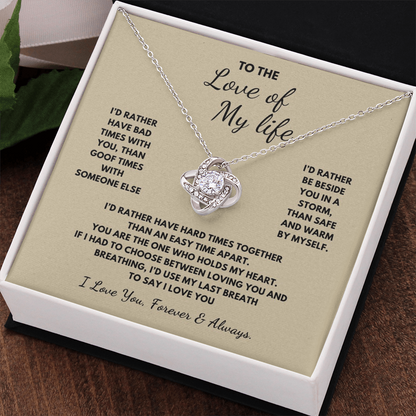 To The Love of My Life Love Knot Necklace