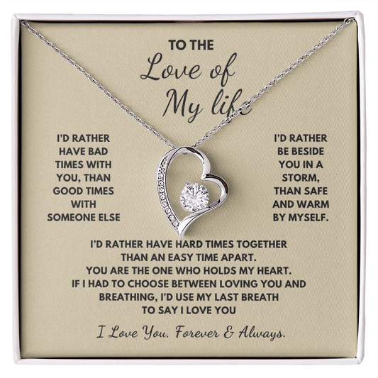To The Love of My Life  Forever Love Necklace