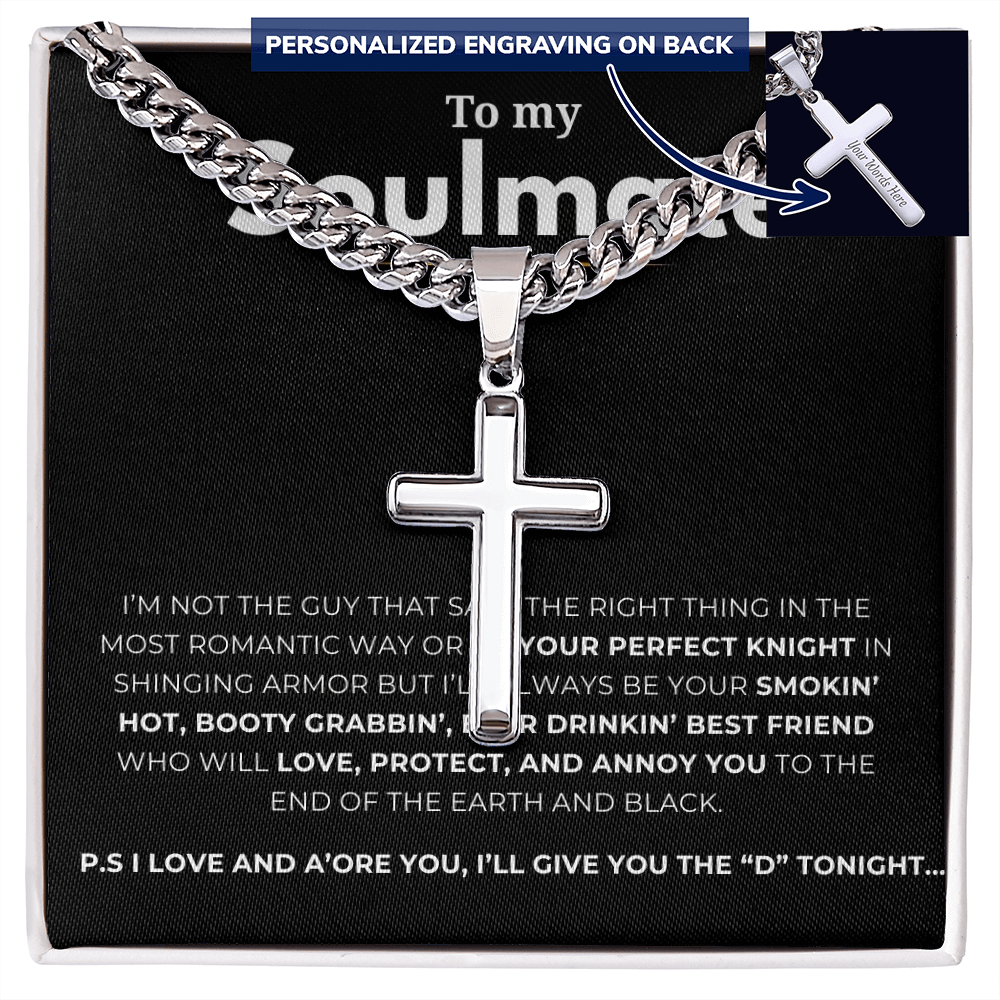 Personalized To My Soulmate Cross with Cuban Link Chain