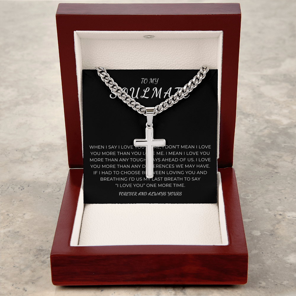 Personalized To My Soulmate Cross with Cuban Link Chain