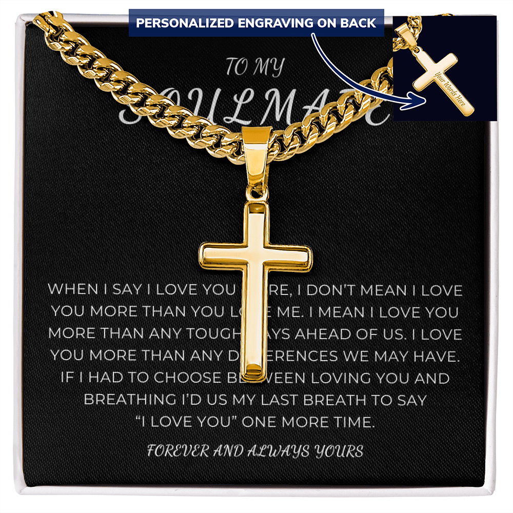 Personalized To My Soulmate Cross with Cuban Link Chain