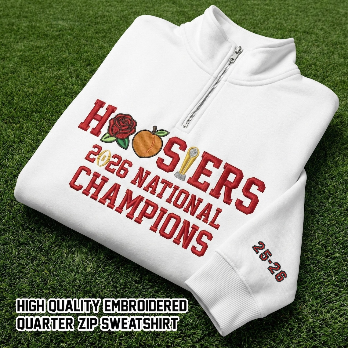 Embroidered Hoosiers Champs Sweatshirt: Rose & Peach Bowl 25/26 Quarter-Zip Sweatshirt, Hoodie Sweatshirt T-Shirt